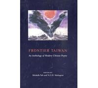Frontier Taiwan - An Anthology of Modern Chinese Poetry (Modern Chinese Literature from Taiwan)