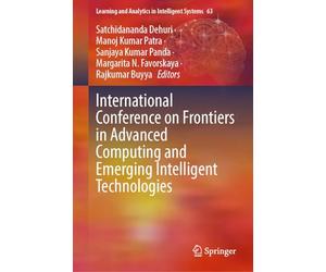 Frontiers in Advanced Computing and Emerging Intelligent Technologies: Proceedings of FACEIT-2026: 63 (Learning and Analytics in Intelligent Systems, 63)