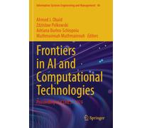 Frontiers in AI and Computational Technologies: Proceeding of ICONEST 2024 (Information Systems Engineering and Management, 40)