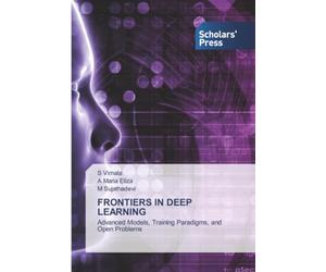 FRONTIERS IN DEEP LEARNING: Advanced Models, Training Paradigms, and Open Problems