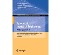 Frontiers in Industrial Engineering. Purdue Quantum AI : Fifth Gavriel Salvendy International Symposium, PQAI 2025, West Lafayette, IN, USA, October 23-24, 2025, Proceedings