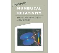 Frontiers in Numerical Relativity