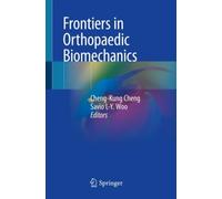 Frontiers in Orthopaedic Biomechanics