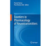 Frontiers in Pharmacology of Neurotransmitters