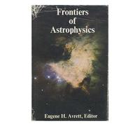Frontiers of Astrophysics