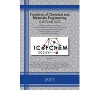 Frontiers of Chemical and Materials Engineering: ICoFCheM 2025: 60 (Materials Research Proceedings)