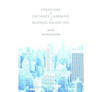 Frontiers of Distance Learning in Business Education