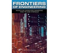 Frontiers of Engineering : Reports on Leading-Edge Engineering from the 2006 Symposium