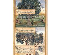 Frontiers Of Environment: Issues In Medieval And Early Modern India