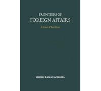 Frontiers of Foreign Affairs: A tour d'horizon