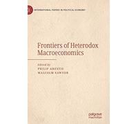 Frontiers of Heterodox Macroeconomics (International Papers in Political Economy)