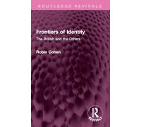 Frontiers of Identity: The British and the Others (Routledge Revivals)