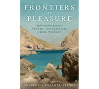 Frontiers of Pleasure Anastasia-Erasm Peponi Hardback Oxford Univ