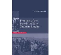 Frontiers of the State in the Late Ottoman Empire: Transjordan, 1850-1921