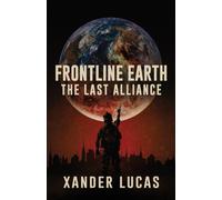 Frontline Earth : The Last Alliance