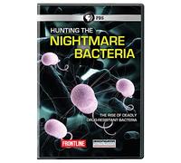 Frontline: Hunting the Nightmare Bacteria