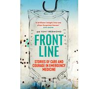 Frontline: Stories of Care and Courage in Emergency Medicine