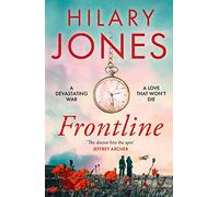 Frontline: The sweeping WWI drama that 'deserves to be read' - Jeffrey Archer