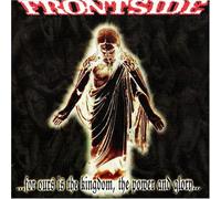 Frontside - For Our Is the Kingdom, Power & Glory