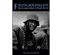 Frontsoldaten: the German Soldier in World War II