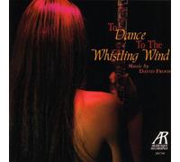 Froom, D. - To Dance The Whistling Wind