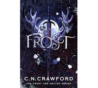 Frost: A fae romance (Frost and Nectar)