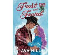 Frost and Found: A small town, second chance cowboy romance