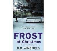 Frost At Christmas : (DI Jack Frost Book 1)