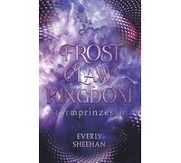 FROST CLAW KINGDOM - Sturmprinzessin: Epische Drachen-Romantasy (Dragonlords)