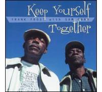 Frost, Frank - Keep Yourself Together