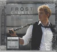 Frost:Gothenburg So:Kamu - CRUSELL: THREE CLARINET CTOS