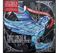 Frost Liam & The Slowdown Fami - Show Me How the Spectres Dance