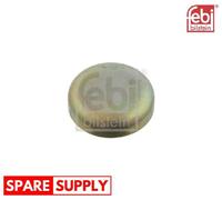 FROST PLUG FOR OPEL VAUXHALL FEBI BILSTEIN 03199