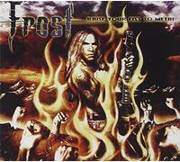 Frost - Raise Your Fist to Metal