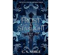 Frost & Starlight: Battle for the Northern Throne