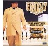 Frost - That Was Then This Is Now Vol 02 [CASSETTE]