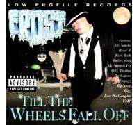 Frost - Till the Wheels Fall Off