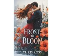 Frost to Bloom (The Turning Seasons Series)