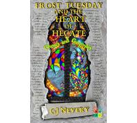Frost Tuesday and the Heart of Hecate: Ghosts and Gargoyles (The Weekday Wizards)