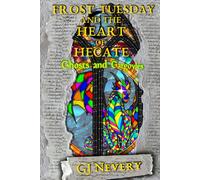 Frost Tuesday and the Heart of Hecate: Ghosts and Gargoyles (The Weekday Wizards)