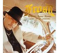 Frost - Whats Your Name