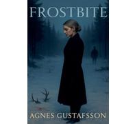 Frostbite: A Nordic Noir Romance