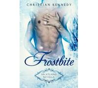 Frostbite ( Gay Fantasy Erotic Romance ): An Atlaind Novella (The Atlaind Erotic Fantasy Series ( BDSM Fantasy Romance, Dark Fairy Tale Book, Erotica Dominant Female Fetish ))