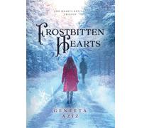 Frostbitten Hearts (The Hearts Revival Trilogy)