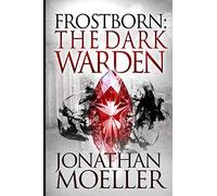 Frostborn: The Dark Warden: Volume 6