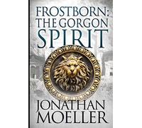 Frostborn: The Gorgon Spirit: Volume 7