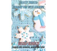 Frosted Treat: Holiday Fun With Cookies Word Search Puzzle Book: Word Searches with Easy to Read Print about Snowmen, Holiday Baking, Holiday Sweets ... Gifts for Vacations, Holidays or any Event