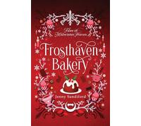 Frosthaven Bakery: 2 (Tales of Midwinter Haven)