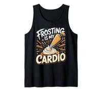 Frosting is My Cardio Cinnamon Roll Baking Pun Tank Top