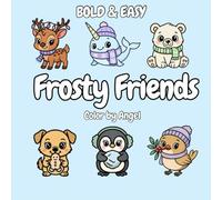 Frosty Friends: Bold & Easy Coloring Book for Adults & Children